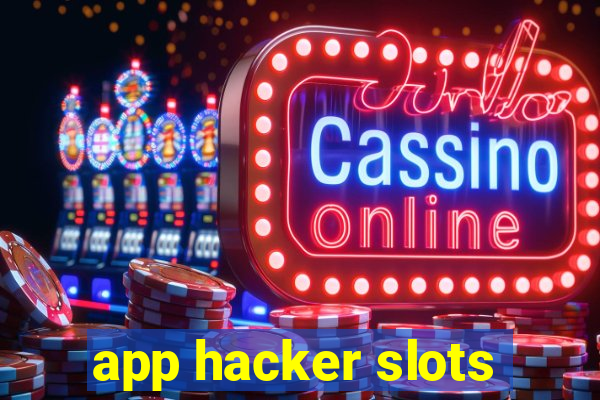 app hacker slots